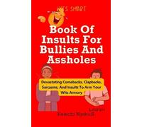 Kelechi Njoku S Book Of Insults For Bullies And Assholes (Tascabile)