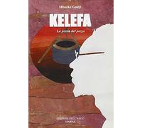 Kelefa, la prova del pozzo