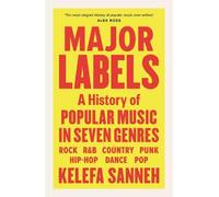 Kelefa Sanneh Major Labels (Copertina rigida)