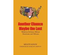 Keleti Sanon Another Chance Maybe the Last, Relations Between Africa (Tascabile)