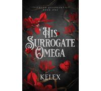 Kelex His Surrogate Omega - Special Edition (Tascabile)