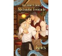 Kelex It Came Upon a Midnight Tentacle (Tascabile)