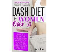 Keli Bay Dash Diet For Women Over 50 (Tascabile)