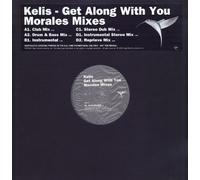 Kelis - Get Along With You