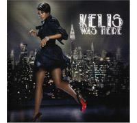 Kelis - Kelis Was Here by Kelis [Music CD]