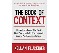 Kellan Fluckiger The Book of Context (Tascabile)
