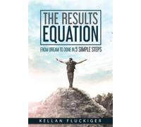Kellan Fluckiger The Results Equation (Tascabile)