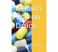 Kellan's War on Drugs