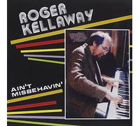 Kellaway, Roger - Ain't Misbehavin'