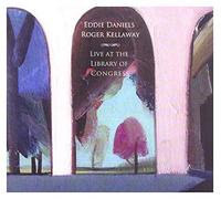 Kellaway, Roger & Edd Daniels - Live At The Library Of Congr