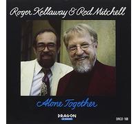 Kellaway, Roger/Red Mitchell - Alone Together