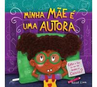 Kelle Lima Minha mãe é uma autora: Então o que eu vou ser quando eu (Tascabile)