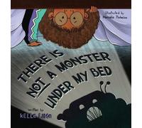 Kelle Lima There Is Not A Monster Under My Bed (Copertina rigida)