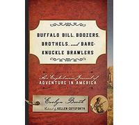 Kellen Cutsfort Buffalo Bill, Boozers, Brothels, and Bare-Knu (Copertina rigida)