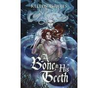 Kellen Graves A Bone in His Teeth (Tascabile)