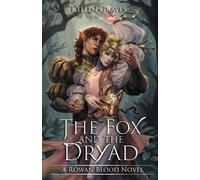 Kellen Graves The Fox and the Dryad (Tascabile)