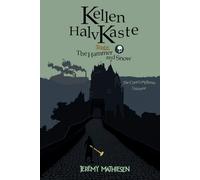 Kellen HalvKaste, Book 1: The Hammer and Snow: (Book 1)