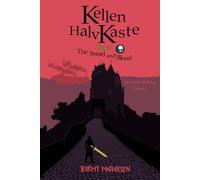 Kellen HalvKaste, Book 2: The Sword and Blood: (Book 2)