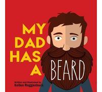 Kellen Roggenbuck My Dad Has a Beard (Tascabile)