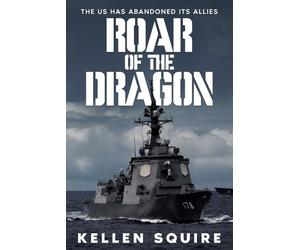 Kellen Squire Roar of the Dragon (Tascabile)