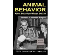 Keller Breland Marian Breland Animal Behavior (Copertina rigida)