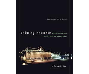 Keller Easterling Enduring Innocence (Tascabile)