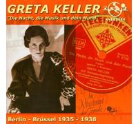 Keller,Greta - Die Nacht,die Musik und Dein Mund