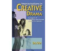 Keller Improvisations in Creative Drama (Tascabile)