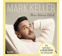 Keller, Mark - Mein kleines Glück(Deluxe Edition)