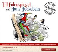 Duo Pianoworte - Duo Pianoworte - Till Eulenspiegel und Hans Huckebein