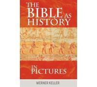 Keller Werner The Bible as History in Pictures (Copertina rigida)