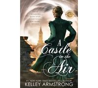 Kelley Armstrong A Castle in the Air (Copertina rigida) Stitch in Time