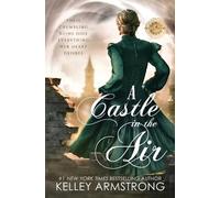 Kelley Armstrong A Castle in the Air (Tascabile) Stitch in Time