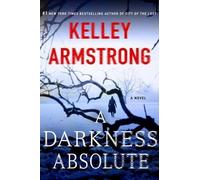 Kelley Armstrong A Darkness Absolute (Tascabile) Casey Duncan Novels
