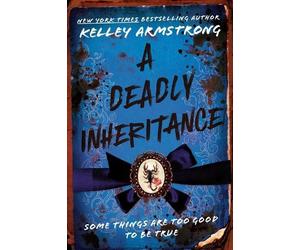 Kelley Armstrong A Deadly Inheritance (Tascabile)