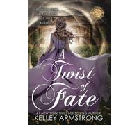 Kelley Armstrong A Twist of Fate (Tascabile) Stitch in Time