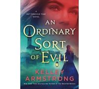 Kelley Armstrong An Ordinary Sort of Evil (Copertina rigida)