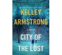 Kelley Armstrong City of the Lost (Tascabile) Casey Duncan Novels