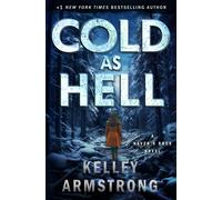 Kelley Armstrong Cold as Hell (Tascabile) Haven's Rock