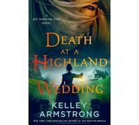 Kelley Armstrong Death at a Highland Wedding (Copertina rigida)