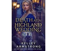 Kelley Armstrong Death at a Highland Wedding (Tascabile) Rip Through Time