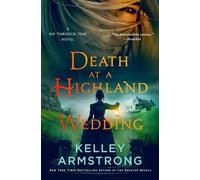 Kelley Armstrong Death at a Highland Wedding (Tascabile) Rip Through Time Novels