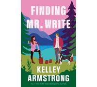Kelley Armstrong Finding Mr Write (Tascabile)