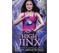 Kelley Armstrong High Jinx (Tascabile) Cursed Luck
