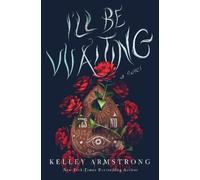 Kelley Armstrong I'll Be Waiting (Copertina rigida)