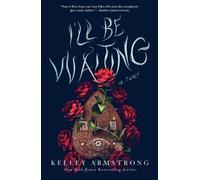 Kelley Armstrong I'll Be Waiting (Tascabile)