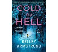 Kelley Armstrong Kelley Armstrong Cold as Hell (Tascabile) Haven's Rock