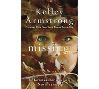 Kelley Armstrong Missing (Tascabile)