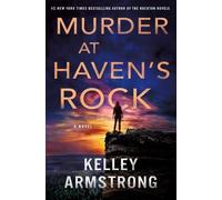 Kelley Armstrong Murder at Haven's Rock (Copertina rigida) Haven's Rock