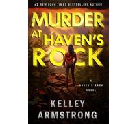 Kelley Armstrong Murder at Haven's Rock (Tascabile) Haven's Rock